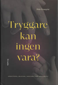TRYGGARE KAN INGEN VARA? Anknytning, religion, andlighet och sekularitet.