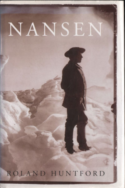 NANSEN. The Explorer as Hero.