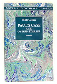 Paul's Case and Other Stories