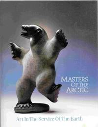 image of Masters of the Arctic Art in the Service of the Earth