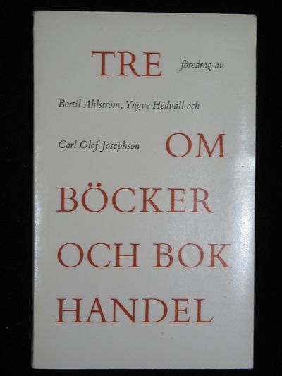 TRE FÖREDRAG OM BÖCKER OCH BOKHANDEL.