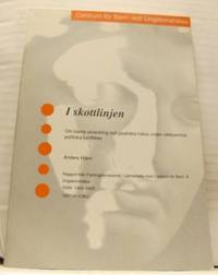 I skottlinjen. Om barns utveckling och psykiska…