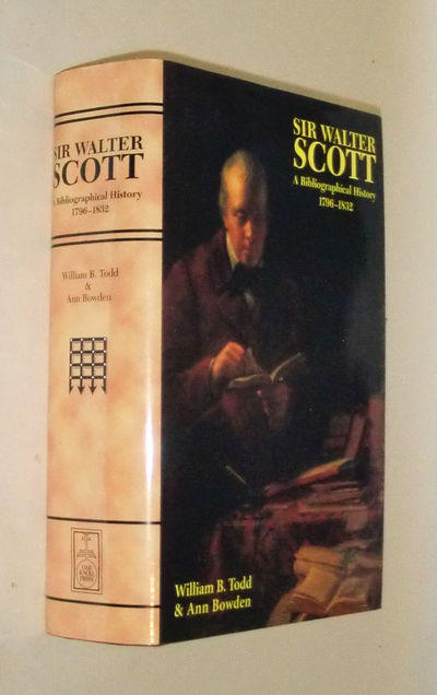 Sir Walter Scott : A Bibliographical History 1796-1832.