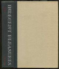 Indecent Pleasures: The Life and Colorful Times of William Targ by William TARG - First Edition - 1975 - from Between the Covers- Rare Books, Inc. ABAA (SKU: 412389)