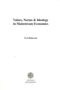 Values, Norms & Ideology in Mainstream Economics.