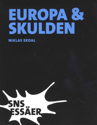 Europa & skulden. Från första till fjärde…