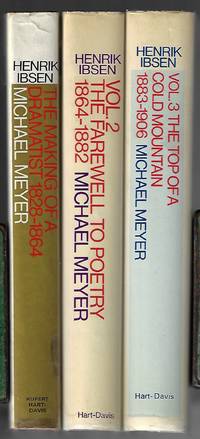 image of Henrik Ibsen: Volume 1 - The Making of a Dramatist 1828-1864. Volume 2 – The Farewell to Poetry 1864-1882. Volume 3 - The Top of a Cold Mountain 1883 – 1906.