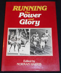 image of Running: The Power and Glory; Compiled by Norman Harris