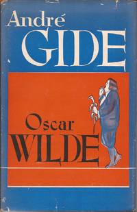 Oscar Wilde, In Memoriam, De Profundis (Reminiscences) de Gide, Andre, and Frechtman, Bernard (Translated from the French and with a Note by) - 1949