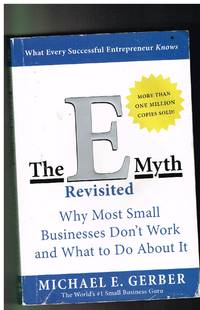 The E-Myth Revisited: Why Most Small Businesses Don't Work and What to Do About It by Michael E. Gerber - Paperback - 3rd - from Gareth Jones (SKU: 410200034)