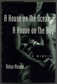 A House on the Ocean, A House on the Bay: A Memoir