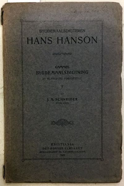 Bygdemaalsdigteren Hans Hanson. Gammel…