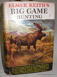 image of Elmer Keith's Big Game Hunting