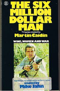 image of SIX MILLION DOLLAR MAN - Wine, Women And War