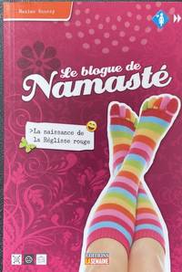 La naissance de la Réglisse rouge (Le blogue de Namasté, #1)