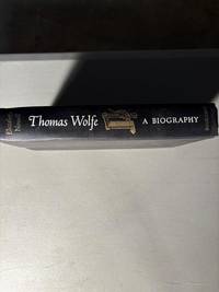 Thomas Wolfe: A Biography
