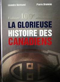 cover of L'édition 100e anniversaire de la glorieuse histoire des Canadiens
