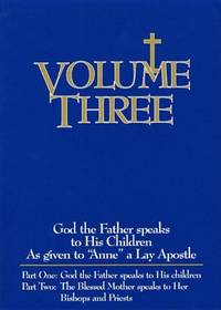 Volume Three: God the Father Speaks to His Children (Directions for Our Times) (Directions for...