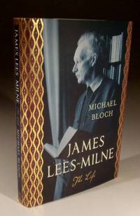 James Lees-Milne - the Life by Michael Bloch - Hardcover - 2009 - from Wadard Books PBFA (SKU: 23035s95)