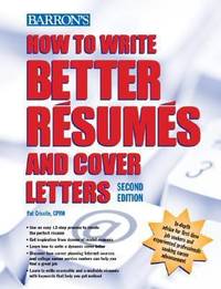 How to Write Better R?sum?s and Cover Letters