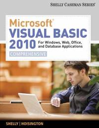 Microsoft? Visual Basic 2010 : For Windows, Web, Office, and Database Applications - Comprehensive