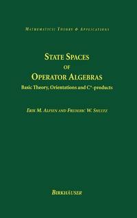 State Spaces of Operator Algebras: Basic Theory, Orientations, and C*-Products