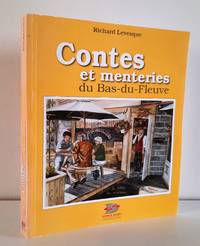 Contes et menteries du Bas-du-Fleuve by Levesque, Richard - 2002