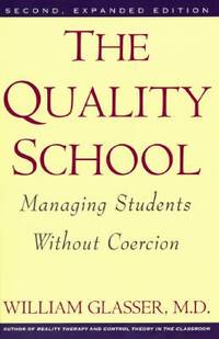 The Quality School by William Glasser - 1992