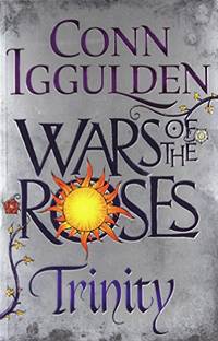 image of Wars of the Roses: Trinity: Book 2 (The Wars of the Roses)