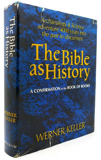 THE BIBLE AS HISTORY by Werner Keller - 1964