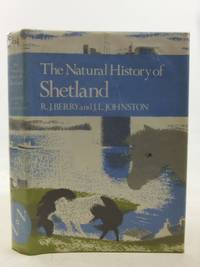 THE NATURAL HISTORY OF SHETLAND (NN 64) by Berry, R.J. & Johnston, J.L - 1980