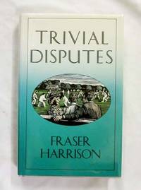 TRIVIAL DISPUTES by Fraser Harrison
- 1st Edition
- 1989
- from Adelaide Booksellers (SKU: BIB148054)