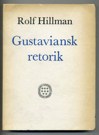 Gustaviansk retorik. Stilstudier i Svenska…