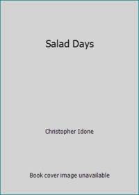 Salad Days by Christopher Idone - 1989