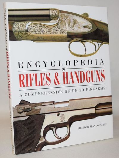 Encyclopedia of rifles & handguns.