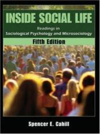 Inside Social Life: Readings in Sociological Psychology and Microsociology