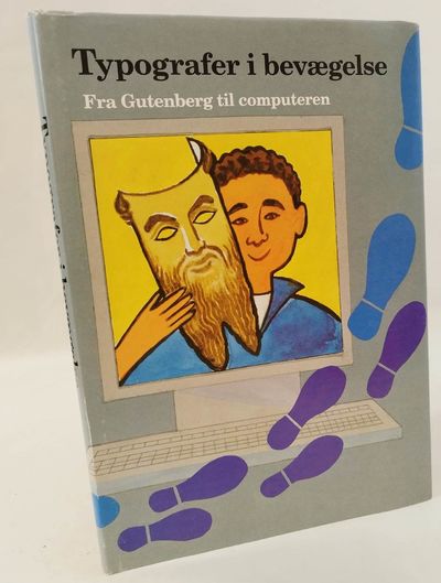 Typografer i bevægelse. Fra Gutenberg til…
