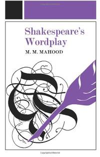 Shakespeare's Wordplay (University Paperbacks 242 242)