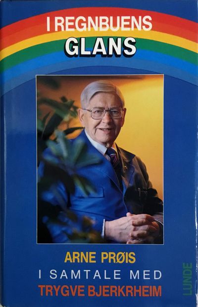 I regnbuens glans. Arne Prøis i samtale med…