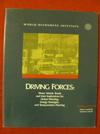 cover of Driving Forces: Motor Vehicle Trends and Their Implications for Global Warming, Energy strategies, and Transportation Planning