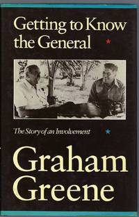 Getting to Know the General The Story of an Involvement