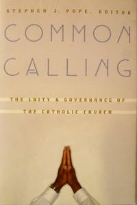 Common Calling:  The Laity & Governance of the Catholic Church