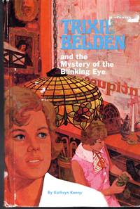 Trixie Belden and the Mystery of the Blinking Eye (#12 in series) by Campbell, Julie) Kenny, Kathryn - 1971