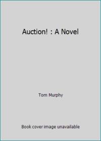 Auction! : A Novel