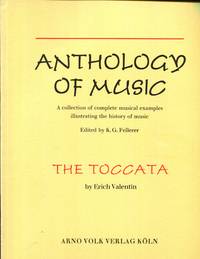 The Toccata (Anthology of Music) by Erich Valentin - 1958-01-01