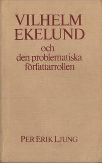VILHELM EKELUND OCH DEN PROBLEMATISKA…
