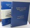 NORTH ATLANTIC MAIL SAILINGS 1840-75. Edited By Susan M. McDonald