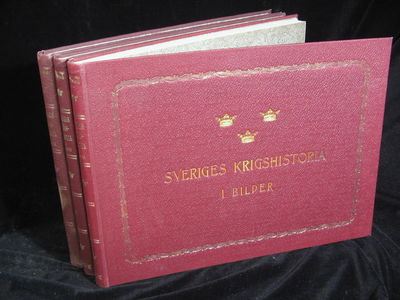 SVERIGES KRIGSHISTORIA I BILDER I-III.
