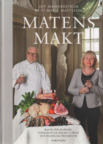 MATENS MAKT. Bland världsledare, kungligheter,…