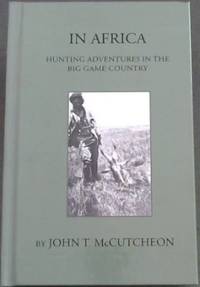 cover of In Africa - Hunting Aventures In The Big Game Country